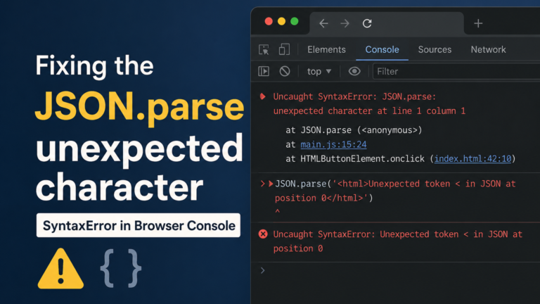 unexpected character at line 1 column 1 of the JSON data SyntaxError in browser console